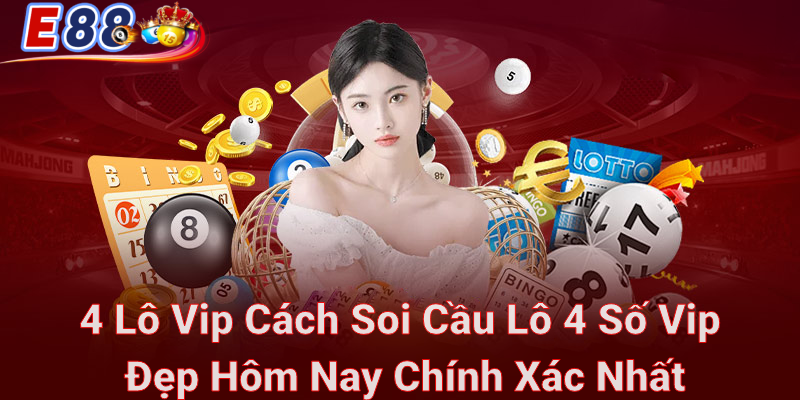 Chia sẻ cách soi cầu lô 4 số vip siêu chuẩn hôm nay