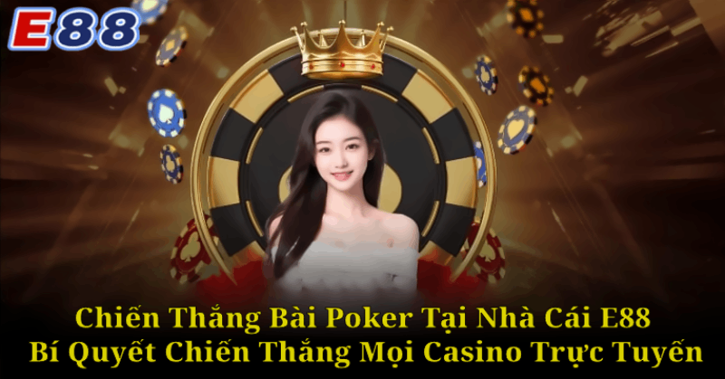 Nắm Vững Các Chiến Lược Cơ Bản Trong Poker